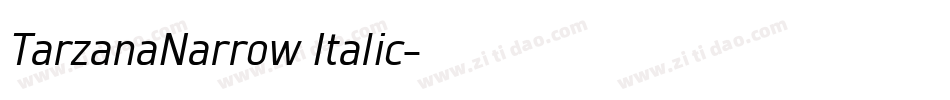 TarzanaNarrow Italic字体转换